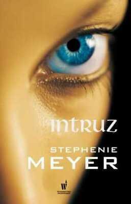 Intruz by Stephenie Meyer