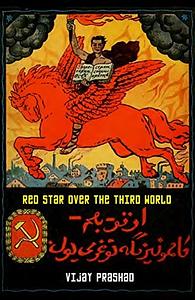 Red Star Over The Third World by Vijay Prashad