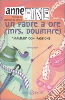 Un padre a ore by Anne Fine