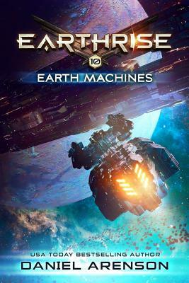 Earth Machines by Daniel Arenson