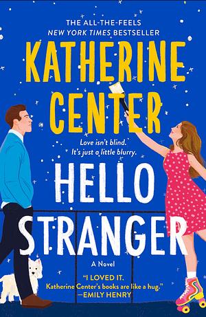 Hello Stranger by Katherine Center