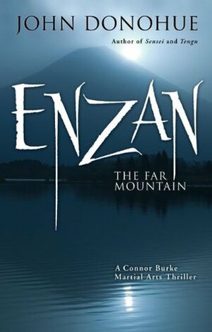 Enzan: The Far Mountain by John Donohue