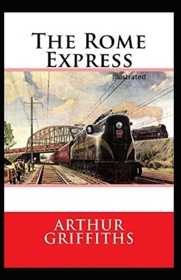 The Rome Express Illustrated by Arthur Griffiths