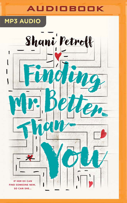 Finding Mr. Better-Than-You by Shani Petroff