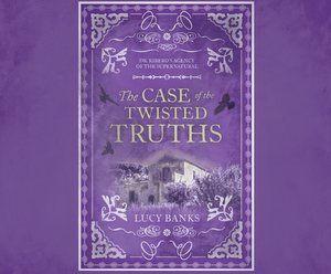 The Case of the Twisted Truths by Lucy Banks