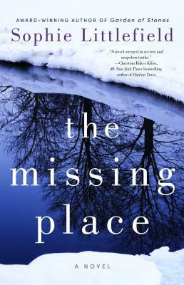 The Missing Place by Sophie Littlefield