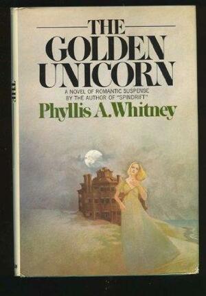 The Golden Unicorn by Phyllis A. Whitney