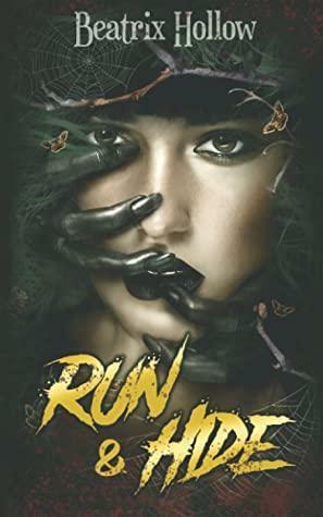 Run & Hide by Beatrix Hollow