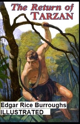 The Return of Tarzan Illustrated by Edgar Rice Burroughs