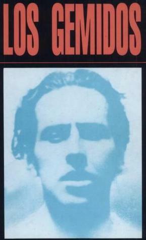 Los Gemidos by Pablo de Rokha