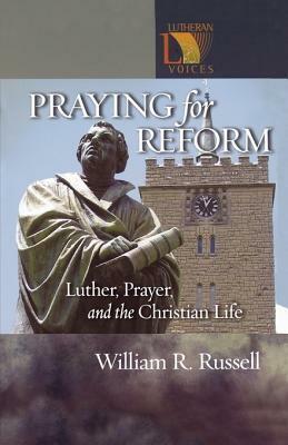 Praying for Reform by William R. Russell