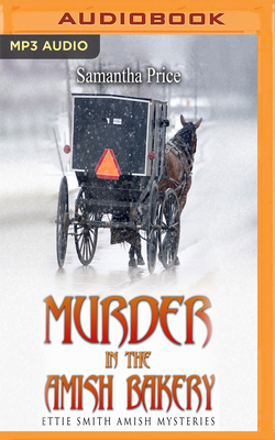 Murder in the Amish Bakery by Samantha Price