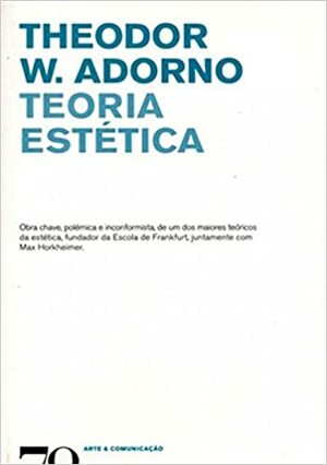 Teoria Estética by Theodor W. Adorno