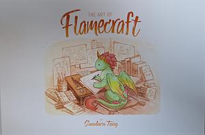 The Art of Flamecraft  by Sandara Tang