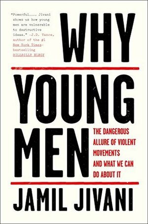 Why Young Men: Rage, Race and the Crisis of Identity by Jamil Jivani