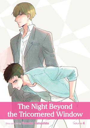 The Night Beyond the Tricornered Window, Vol. 6 by Tomoko Yamashita