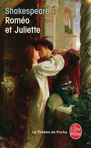 Roméo et Juliette by William Shakespeare