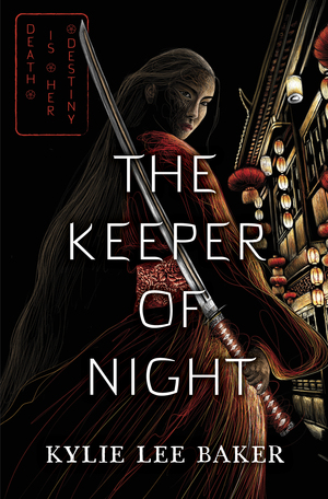 The Keeper of Night by Kylie Lee Baker