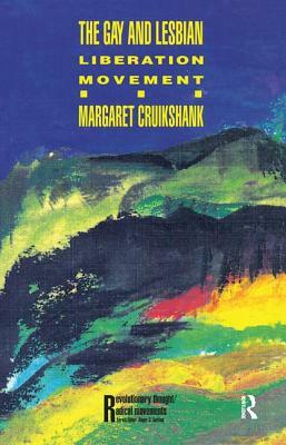 The Gay and Lesbian Liberation Movement by Margaret Cruikshank