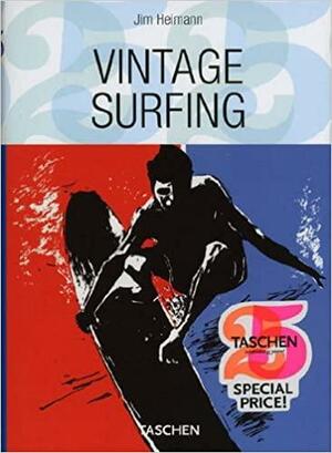 Vintage Surfing by Jim Heimann