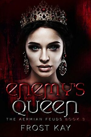 Enemy's Queen by Frost Kay