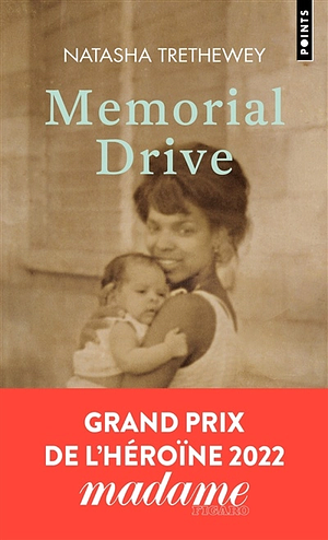Memorial Drive : mémoires d'une fille by Natasha Trethewey