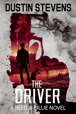 The Driver: A Suspense Thriller by Dustin Stevens