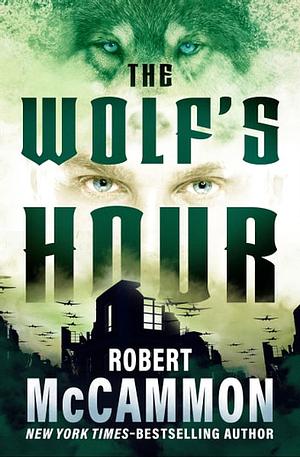 The Wolf's Hour by Robert R. McCammon