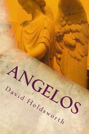 Angelos by David Holdsworth, Rachel Starr Thomson