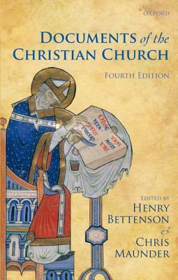 Documents of the Christian Church by Henry Bettenson, Chris Maunder