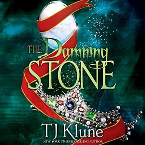 The Damning Stone by TJ Klune