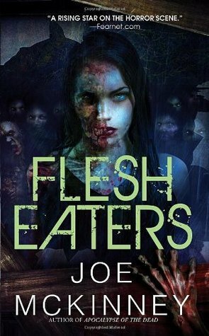 Flesh Eaters by Joe McKinney