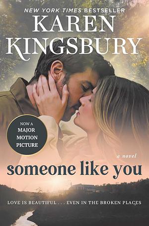 Someone Like You: A Novel by Karen Kingsbury