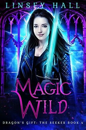 Magic Wild by Linsey Hall