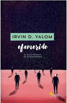 Creatures of a Day: And Other Tales of Psychotherapy by Irvin D. Yalom