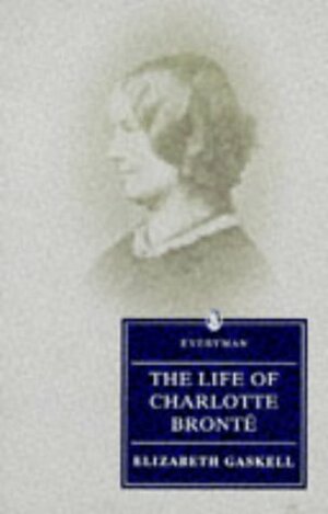 Life of Charlotte Bronte by Elizabeth Gaskell