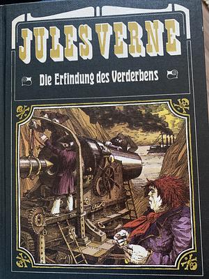 Die Erfindung des Verderbens by Jules Verne