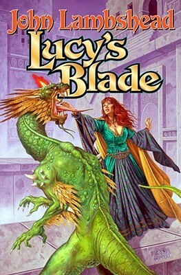 Lucy's Blade by John Lambshead