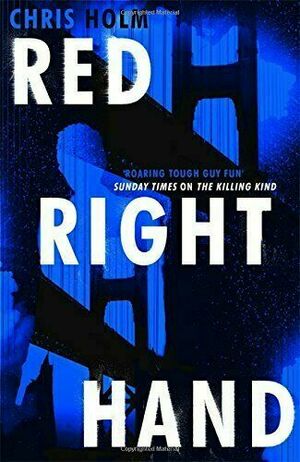 Red Right Hand by Chris Holm