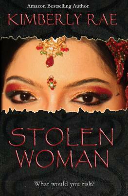 Stolen Woman by Kimberly Rae