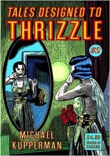 Tales Designed to Thrizzle #2 by Michael Kupperman