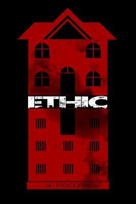 Ethic by Megan Stockton