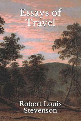 Essays of Travel by Robert Louis Stevenson