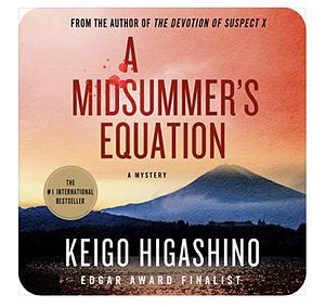 A Midsummer's Equation by Keigo Higashino