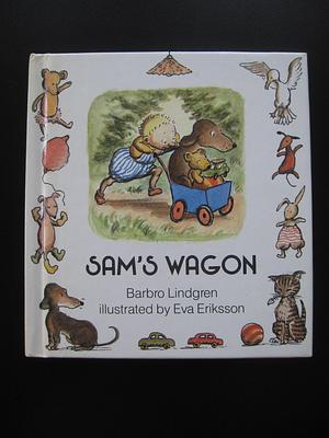 Sam's wagon by Barbro Lindgren, Barbro Lindgren, Eva Eriksson