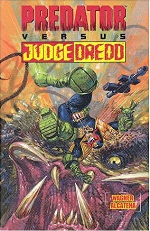 Predator vs. Judge Dredd by John Wagner, Enrique Alcatena