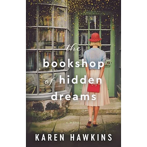 The Bookshop of Hidden Dreams by Karen Hawkins