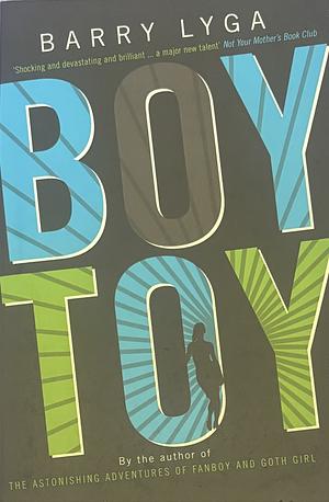 Boy Toy by Barry Lyga