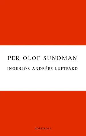 Ingenjör Andrées luftfärd by Per Olof Sundman