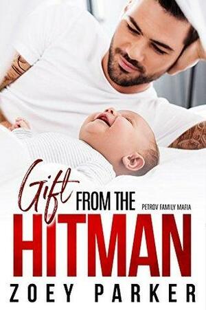 Gift from the Hitman by Zoey Parker